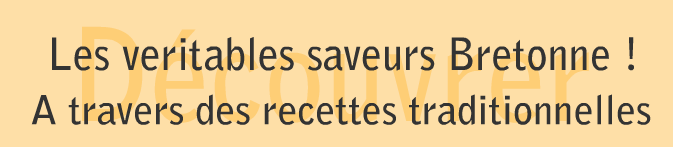 Véritables saveurs bretonnes